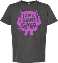 Load image into Gallery viewer, I'm a Giant Slayer