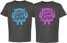 Load image into Gallery viewer, I&#39;m a Giant Slayer
